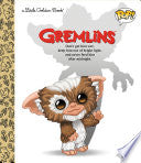 Gremlins Little Golden Book (Funko Pop!) by Phoenix Books