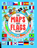 Maps and Flags Book: Explore Amazing Facts, Maps,