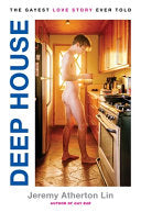 Deep House: The Gayest Love Story Ever Told by Phoenix Books
