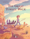 Great Turkey Walk: A Graphic Novel Adaptation of t by Phoenix Books