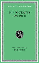 Hippocrates, Volume II: Prognostic. Regimen in Acu by Phoenix Books