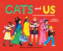 Cats and Us: A Ten-Thousand-Year Fascination by Phoenix Books