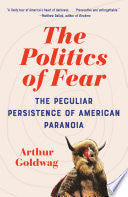 Politics of Fear: The Peculiar Persistence of Amer