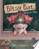 Bitsy Bat School Star by Phoenix Books