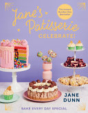 Jane's Patisserie Celebrate!: Bake Every Day Speci by Phoenix Books