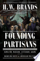 Founding Partisans: Hamilton, Madison, Jefferson, by Phoenix Books