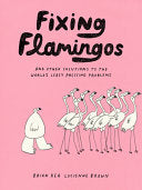 Fixing Flamingos by Phoenix Books