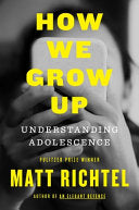 How We Grow Up: Understanding Adolescence by Phoenix Books