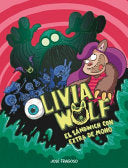 Olivia Wolf. El Sßndwich Con Extra de Moho
