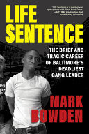Life Sentence: The Brief and Tragic Career of Balt
