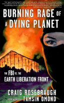 Burning Rage of a Dying Planet: The FBI vs. the Ea by Phoenix Books