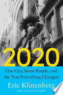 2020: One City, Seven People, and the Year Everyth by Phoenix Books