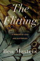 Flitting: A Memoir of Fathers, Sons, and Butterfli by Phoenix Books