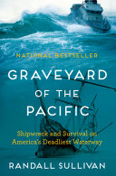 Graveyard of the Pacific: Shipwreck and Survival o by Phoenix Books