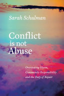 Conflict Is Not Abuse : Overstating Harm, Communit by Phoenix Books