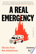 Real Emergency: Stories from the Ambulance