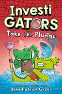 InvestiGators #2 Take the Plunge by Phoenix Books