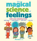 Magical Science of Feelings: Train Your Amazing Br
