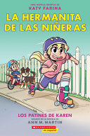 La Hermanita de Las Ni±eras #2: Los Patines de Kar by Phoenix Books