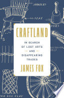 Craftland: In Search of Lost Arts and Disappearing by Phoenix Books