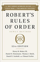 Robert's Rules of Order Newly Revised, 12th editio