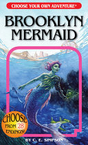 Brooklyn Mermaid (Choose Your Own Adventure) by Phoenix Books