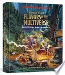 Heroes Feast Flavors of the Multiverse An Official by Phoenix Books