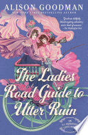 Ladies Road Guide to Utter Ruin by Phoenix Books