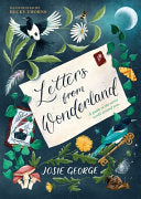 Letters from Wonderland: A Guide to the Secret Wor