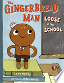 Gingerbread Man Loose in the School by Phoenix Books