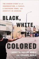 Black White Colored The Hidden Story of an Insurre by Phoenix Books