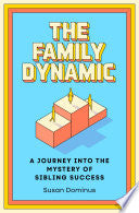 Family Dynamic: A Journey into the Mystery of Sibl by Phoenix Books