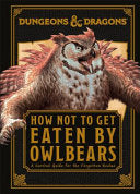Dungeons & Dragons How Not To Get Eaten by Owlbear by Phoenix Books