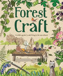 Forest Craft: A Child's Guide to Whittling in the by Phoenix Books