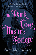 Dark Cove Theatre Society by Phoenix Books