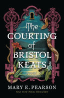 Courting of Bristol Keats: A Novel by Phoenix Books