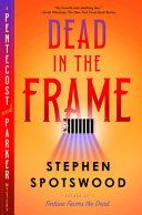Dead in the Frame: A Pentecost and Parker Mystery by Phoenix Books