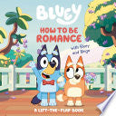 How to Be Romance with Bluey and Bingo by Phoenix Books