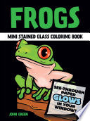 Frogs Mini Stained Glass Coloring Book by Phoenix Books