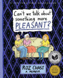 Can't We Talk about Something More Pleasant? by Phoenix Books