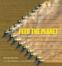 Feed the Planet by Phoenix Books
