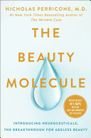 Beauty Molecule: Introducing Neuroceuticals, the B by Phoenix Books