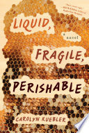 Liquid, Fragile, Perishable