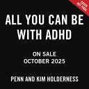 All You Can Be with ADHD by Phoenix Books