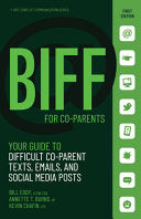 BIFF for CoParent Communication: Your Guide to Dif by Phoenix Books
