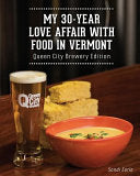 My 30 Year Love Affair with Food in Vermont