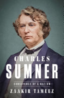 Charles Sumner: Conscience of a Nation by Phoenix Books