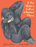 If You Make a Call on a Banana Phone by Phoenix Books