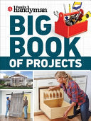 Family Handyman Big Book of Projects by Phoenix Books