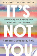 It's Not You: Identifying and Healing from Narciss by Phoenix Books